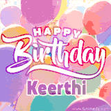 A vibrant name GIF featuring colorful balloons in shades of pink, orange, and yellow with the bold text 'Happy Birthday Keerthi' in festive fonts, creating a lively birthday vibe.