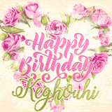 A stunning heart made of pink roses surrounds the elegant script text 'Happy Birthday Keghouhi' on a soft beige background. Animated sparkles add a magical and festive feel.