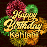 Golden text reading 'Happy Birthday Kehlani' surrounded by vibrant fireworks in red, green, and yellow, set against a dark background in this celebratory birthday GIF.