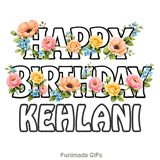 Animated floral Happy Birthday Kehlani digital greeting card on a white background