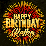Golden 'Happy Birthday Keiko' text accompanied by animated rainbow fireworks for a festive animated greeting.