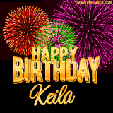 A golden 'Happy Birthday Keila' message with vibrant fireworks in the background, creating a festive and celebratory vibe in this animated name GIF.