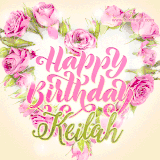 A stunning heart made of pink roses surrounds the elegant script text 'Happy Birthday Keilah' on a soft beige background. Animated sparkles add a magical and festive feel.