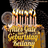 A chocolate birthday cake with glowing candles, the German text 'Alles Gute zum Geburtstag Keilany,' and vibrant fireworks lighting up the background in an animated GIF.