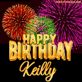 A golden 'Happy Birthday Keilly' message with vibrant fireworks in the background, creating a festive and celebratory vibe in this animated name GIF.