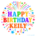 Happy Birthday Keily' GIF with rainbow-colored letters, colorful stars, and fireworks on white background.