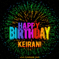 A colorful animated GIF featuring the text 'Happy Birthday Keiran!' in rainbow colors with a dynamic iridescent firework display in the background.