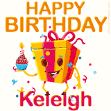 A vibrant and funny gift box character with a happy face dancing with a cupcake and the text 'Happy Birthday Keleigh,' surrounded by animated confetti and party vibes.