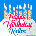 Happy Birthday GIF for Kellen with Birthday Cake and Lit Candles
