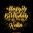 Happy Birthday Card for Kellin - Download GIF and Send for Free