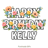 Beautiful outline typography wishing Happy Birthday to Kelly with animated flowers