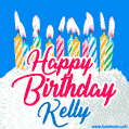 Happy Birthday GIF for Kelly with Birthday Cake and Lit Candles