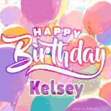 A vibrant name GIF featuring colorful balloons in shades of pink, orange, and yellow with the bold text 'Happy Birthday Kelsey' in festive fonts, creating a lively birthday vibe.