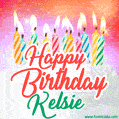 Happy Birthday GIF for Kelsie with Birthday Cake and Lit Candles