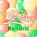 Happy Birthday Image for Kendric. Colorful Birthday Balloons GIF Animation.