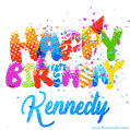 Happy Birthday Kennedy - Creative Personalized GIF With Name