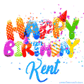 Happy Birthday Kent - Creative Personalized GIF With Name
