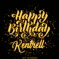 Happy Birthday Card for Kentrell - Download GIF and Send for Free