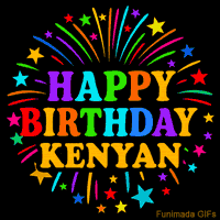 Vibrant animated GIF with 'Happy Birthday Kenyan' in rainbow-colored text, surrounded by colorful stars and fireworks on a black background.