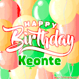 Animated GIF featuring colorful balloons in the background with the cheerful text 'Happy Birthday Keonte'.