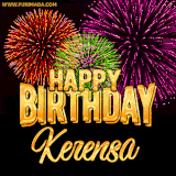 A golden 'Happy Birthday Kerensa' message with vibrant fireworks in the background, creating a festive and celebratory vibe in this animated name GIF.
