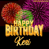 A golden 'Happy Birthday Keri' message with vibrant fireworks in the background, creating a festive and celebratory vibe in this animated name GIF.
