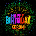 A colorful animated GIF featuring the text 'Happy Birthday Keron!' in rainbow colors with a dynamic iridescent firework display in the background.