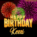 A golden 'Happy Birthday Kerri' message with vibrant fireworks in the background, creating a festive and celebratory vibe in this animated name GIF.