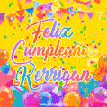 A bright and festive GIF with the text 'Feliz Cumpleaños Kerrigan' in Spanish in colorful fonts, surrounded by confetti, balloons, and festive banners on a vibrant yellow background.