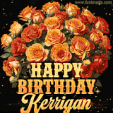 Animated bouquet of orange roses with moving butterfles and golden 'Happy Birthday Kerrigan' text, surrounded by sparkling accents and a dark backdrop for a luxurious feel.