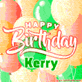 Happy Birthday Image for Kerry. Colorful Birthday Balloons GIF Animation.