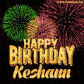 Wishing You A Happy Birthday, Keshaun! Best fireworks GIF animated greeting card.