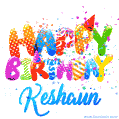 Happy Birthday Keshaun - Creative Personalized GIF With Name