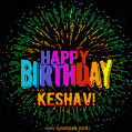 A colorful animated GIF featuring the text 'Happy Birthday Keshav!' in rainbow colors with a dynamic iridescent firework display in the background.
