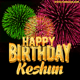 A captivating GIF with bursts of green, pink, and orange fireworks lighting up the night sky, accompanied by 'Happy Birthday Keshun' in glowing golden text.