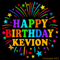 Vibrant animated GIF with 'Happy Birthday Kevion' in rainbow-colored text, surrounded by colorful stars and fireworks on a black background.
