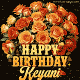 Animated bouquet of orange roses with moving butterfles and golden 'Happy Birthday Keyani' text, surrounded by sparkling accents and a dark backdrop for a luxurious feel.