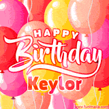 A vibrant birthday GIF featuring colorful balloons in shades of pink, yellow, and orange, with bold white and red text saying 'Happy Birthday Keylor.'