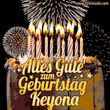 A chocolate birthday cake with glowing candles, the German text 'Alles Gute zum Geburtstag Keyona,' and vibrant fireworks lighting up the background in an animated GIF.