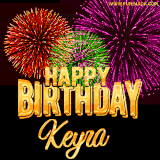 A golden 'Happy Birthday Keyra' message with vibrant fireworks in the background, creating a festive and celebratory vibe in this animated name GIF.