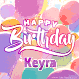 A vibrant name GIF featuring colorful balloons in shades of pink, orange, and yellow with the bold text 'Happy Birthday Keyra' in festive fonts, creating a lively birthday vibe.