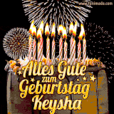 A chocolate birthday cake with glowing candles, the German text 'Alles Gute zum Geburtstag Keysha,' and vibrant fireworks lighting up the background in an animated GIF.