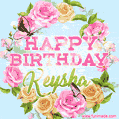 A charming animated GIF featuring 'Happy Birthday Keysha' in pink and green text, surrounded by delicate roses, leaves, and fluttering butterflies on a soft light blue pastel background.