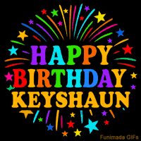 Vibrant animated GIF with 'Happy Birthday Keyshaun' in rainbow-colored text, surrounded by colorful stars and fireworks on a black background.