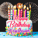 A lively happy birthday animated GIF showcasing a colorful birthday cake covered in sprinkles, topped with glowing candles, and surrounded by vibrant fireworks. The name 'Keyshaun' is featured in elegant script.