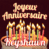 A Happy Birthday GIF in French featuring a festive birthday cake adorned with bright candles and the glowing text 'Joyeux Anniversaire Keyshawn' in a cheerful style.
