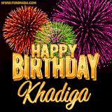 A golden 'Happy Birthday Khadiga' message with vibrant fireworks in the background, creating a festive and celebratory vibe in this animated name GIF.