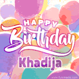 A vibrant name GIF featuring colorful balloons in shades of pink, orange, and yellow with the bold text 'Happy Birthday Khadija' in festive fonts, creating a lively birthday vibe.