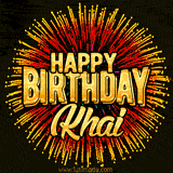 Golden 'Happy Birthday Khai' text accompanied by animated rainbow fireworks for a festive animated greeting.