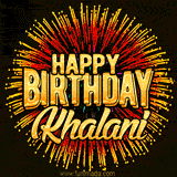Golden 'Happy Birthday Khalani' text accompanied by animated rainbow fireworks for a festive animated greeting.